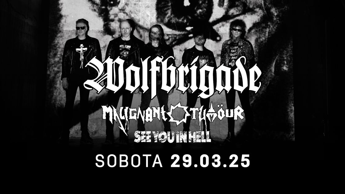 WOLFBRIGADE (SWE), MALIGNANT TUMOUR,  SEE YOU IN HELL